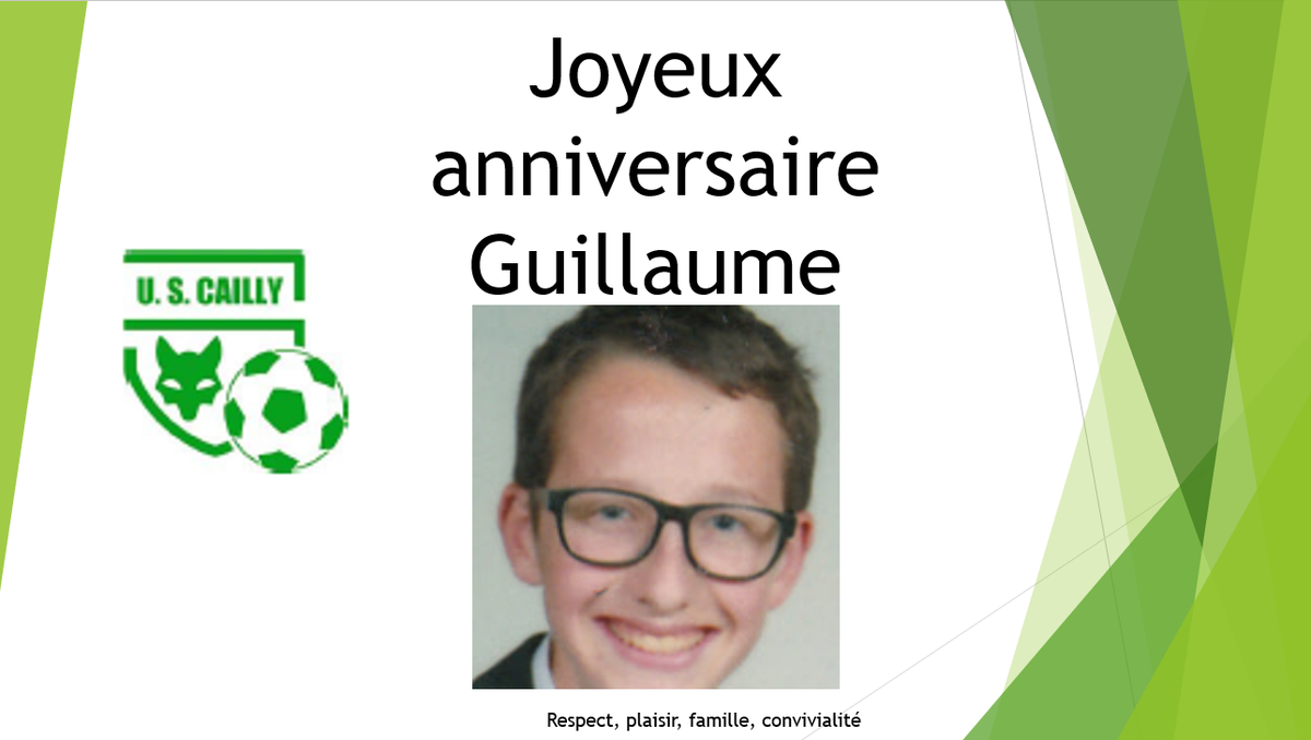 Actualite Joyeux Anniversaire Guillaume Club Football Us Cailly Footeo