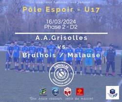 PôleEspoir - 16/03/2024 - Match U17 vs Bruhlois - Association Amicale Grisolles