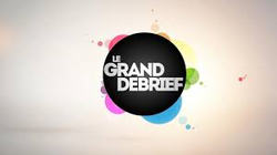 les derniers débriefs de la semaine