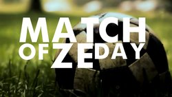 Match of ze Day dimanche 16 mars