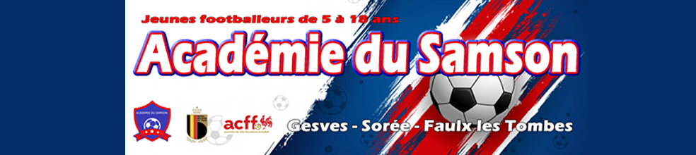 Académie du Samson (jeunes de Faulx, Gesves, Sorée) : site officiel du club de foot de Gesves - footeo