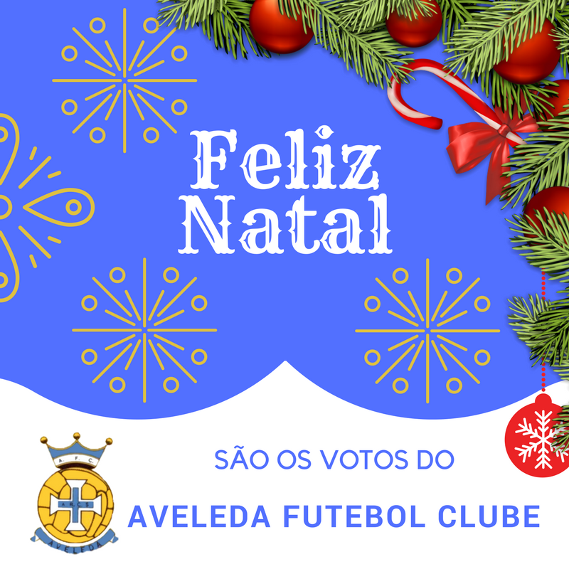 Actualidade - Desejos de um Feliz Natal!!! - club futebol Aveleda