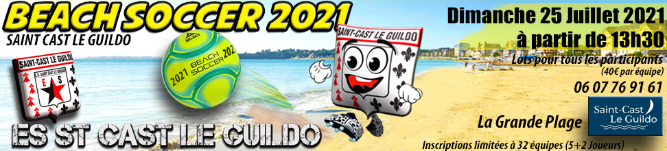 BEACH SOCCER 2021 ST CAST LE GUILDO : site officiel du tournoi de foot de Saint Cast Le Guildo - footeo