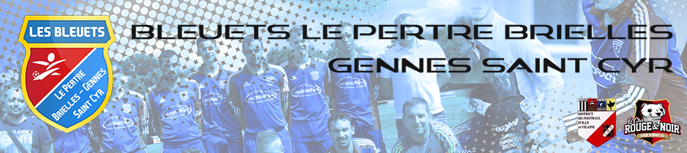 BLEUETS LE PERTRE BRIELLES GENNES ST-CYR : site officiel du club de foot de LE PERTRE - footeo