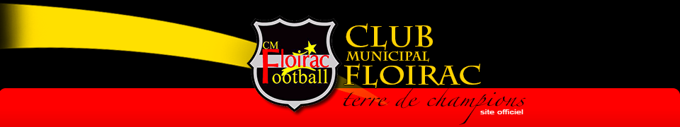 CLUB MUNICIPAL DE FLOIRAC : site officiel du club de foot de Floirac - footeo