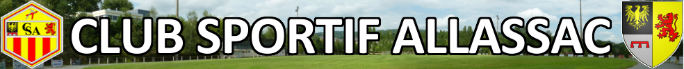 CLUB SPORTIF ALLASSAC : site officiel du club de foot de ALLASSAC - footeo
