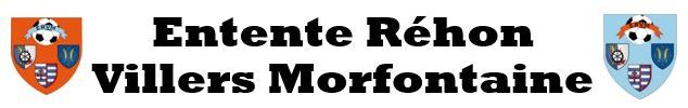 Entente Réhon Villers Morfontaine : site officiel du club de foot de REHON - footeo