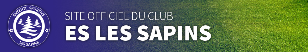 ES LES SAPINS : site officiel du club de foot de Nods - footeo