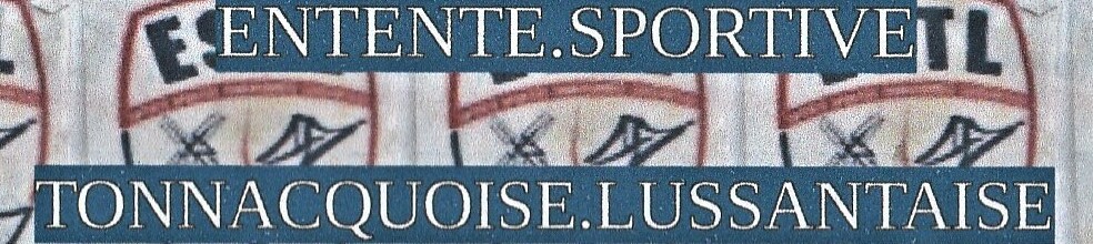Entente Sportive Tonnacquoise Lussantaise ( E.S.T.L) : site officiel du club de foot de TONNAY-CHARENTE - footeo