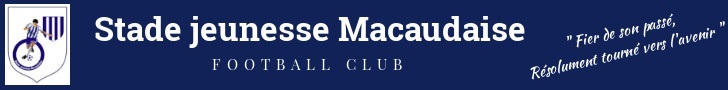 STADE JEUNESSE MACAUDAISE : site officiel du club de foot de MACAU - footeo