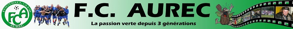 Football Club Aurec : site officiel du club de foot de Aurec-sur-Loire - footeo