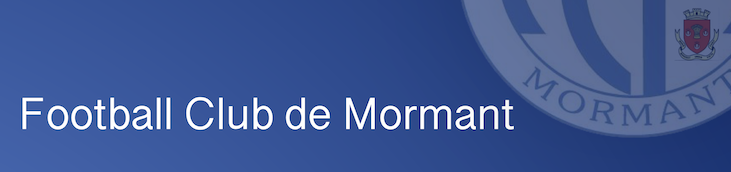 FOOTBALL CLUB DE MORMANT : site officiel du club de foot de MORMANT - footeo
