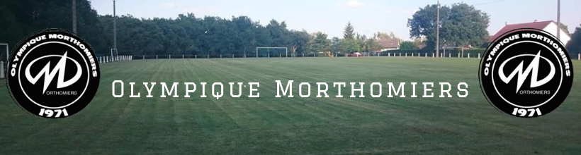 Olympique Morthomiers : site officiel du club de foot de MORTHOMIERS - footeo