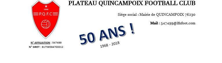 PLATEAU DE QUINCAMPOIX FOOTBALL CLUB : site officiel du club de foot de Quincampoix - footeo