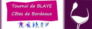 Tournoi Loisirs Blaye-Côtes de Bordeaux