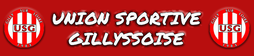 UNION SPORTIVE GILLYSSOISE : site officiel du club de foot de GILLY SUR LOIRE - footeo